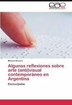Algunas Reflexiones Sobre Arte (Anti)Visual Con. Herrera,, Herrera, M. Nica, Verzenden