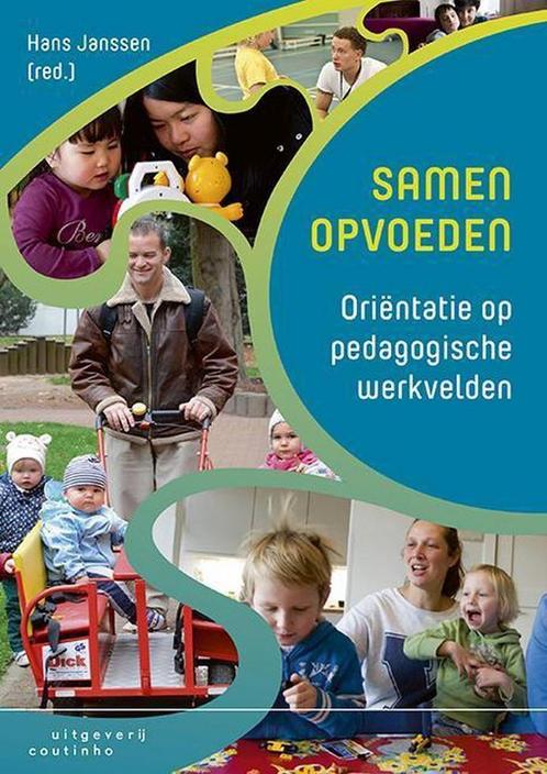 Samen opvoeden - Hans Janssen - 9789046904831 - Paperback, Livres, Livres d'étude & Cours, Envoi