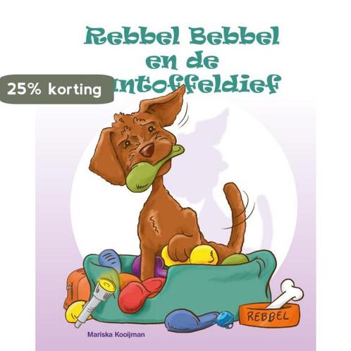 Rebbel Bebbel en de Pantoffeldief / Rebbel Books / 1, Livres, Livres pour enfants | 0 an et plus, Envoi