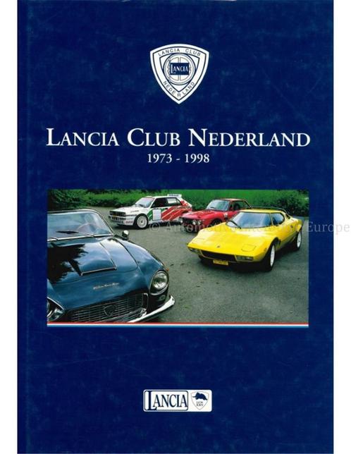 LANCIA CLUB NEDERLAND 1973-1998, Boeken, Auto's | Boeken
