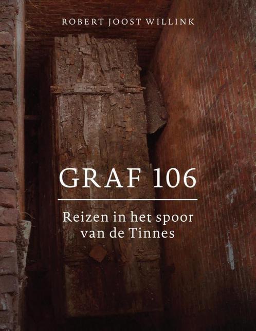 Graf 106 9789059728554 Robert Joost Willink, Boeken, Geschiedenis | Wereld, Zo goed als nieuw, Verzenden
