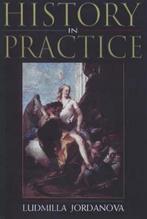 History in Practice 9780340663325, Livres, Ludmilla Jordanova, Ludmilla Jordanova, Verzenden