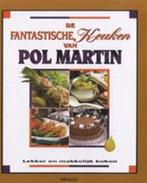 De fantastische keuken van Pol Martin 9782894330326, Boeken, Gelezen, Pol Martin, Verzenden