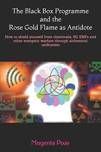 The Black Box Programme and the Rose Gold Flame as Antidote:, Livres, Livres Autre, Envoi