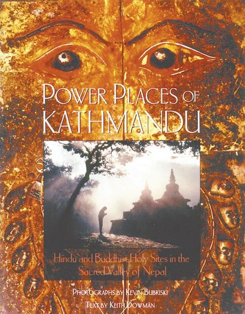 Power Places of Kathmandu - Keith Dowman - 9780892815401 - H, Boeken, Esoterie en Spiritualiteit, Verzenden