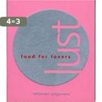 Lust, Food For Lovers 9789059206359, Boeken, Verzenden, Gelezen