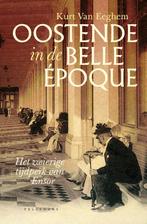 Oostende in de belle époque 9789463376044 Kurt Van Eeghem, Boeken, Verzenden, Zo goed als nieuw, Kurt Van Eeghem