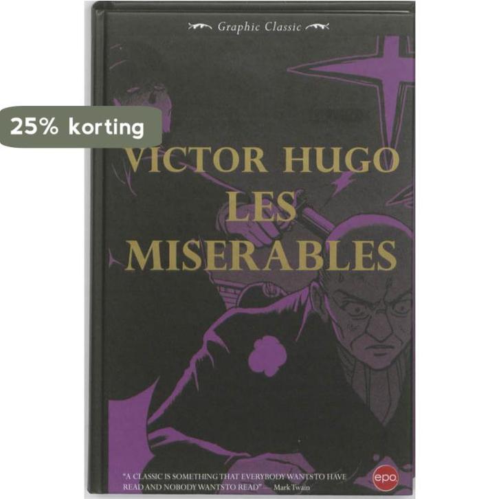 Les Misérables / Graffic Classic / 4 9789064458187, Livres, Littérature, Envoi