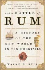And A Bottle Of Rum 9780307338624 Wayne Curtis, Verzenden, Gelezen, Wayne Curtis