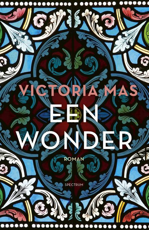 Een wonder (9789000386062, Victoria Mas), Livres, Romans, Envoi