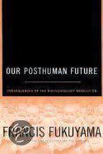 Our Posthuman Future 9780374236434, Francis Fukuyama, Verzenden