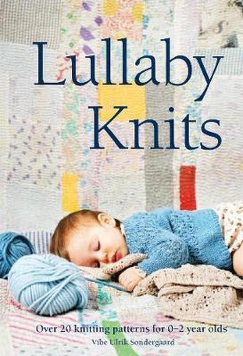 Lullaby Knits 9781908449382, Livres, Livres Autre, Envoi
