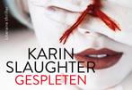 Gespleten / Dwarsligger / 672 9789049808167 Karin Slaughter, Verzenden, Zo goed als nieuw, Karin Slaughter