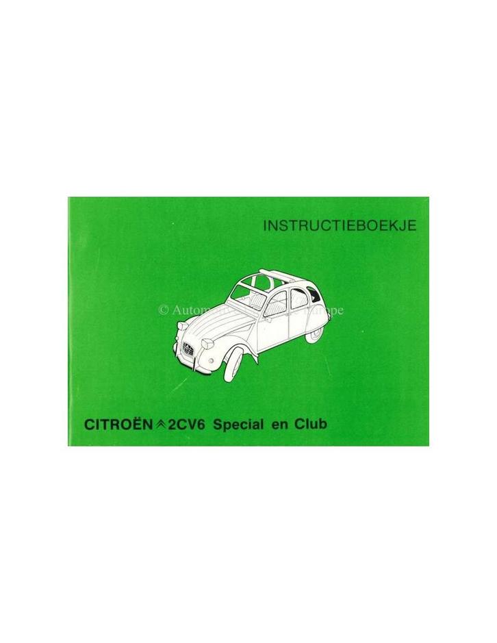 1981 CITROEN 2CV6 SPECIAL & CLUB INSTRUCTIEBOEKJE NEDERLANDS, Auto diversen, Handleidingen en Instructieboekjes, Ophalen of Verzenden