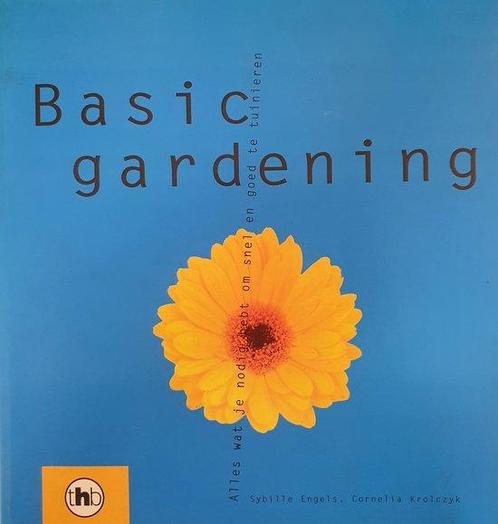 Basic Gardening 9789044300710, Boeken, Kookboeken, Gelezen, Verzenden