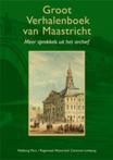 Groot Verhalenboek van Maastricht 9789057307058