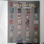 De vijftig boekenweekgeschenken 1932-1985 9789070066475, Verzenden, Gelezen, Kees de Bakker