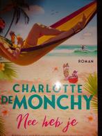Nee heb je Charlotte De Monchy 9789022593844, Boeken, Verzenden, Gelezen, Charlotte de Monchy