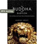 The Buddha from Babylon 9781590791431 Harvey Kraft, Boeken, Verzenden, Zo goed als nieuw, Harvey Kraft