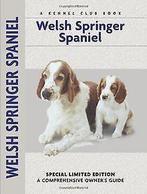 Welsh Springer Spaniel (Comprehensive Owners Guide...  Book, Van Wessem, Haja, Verzenden