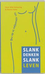 Slank Denken Slank Leven 9789032510411 D. Wild Helmering, Boeken, Verzenden, Gelezen, D. Wild Helmering