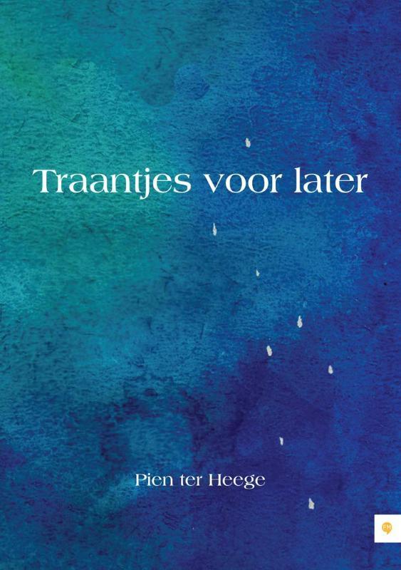 Traantjes Voor Later 9789048417766 Pien ter Heege, Boeken, Hobby en Vrije tijd, Zo goed als nieuw, Verzenden