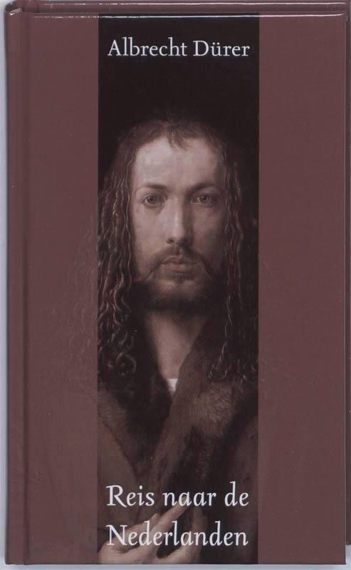 Reis door de Nederlanden 9789076347608 A. Dürer, Boeken, Kunst en Cultuur | Beeldend, Gelezen, Verzenden