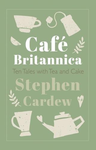 Cafe Britannica: Ten Tales with Tea and Cake, Stephen, Livres, Livres Autre, Envoi