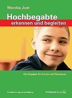 Hochbegabte erkennen und begleiten: Ein Ratgeber fü...  Book, Jost, Monika, Verzenden