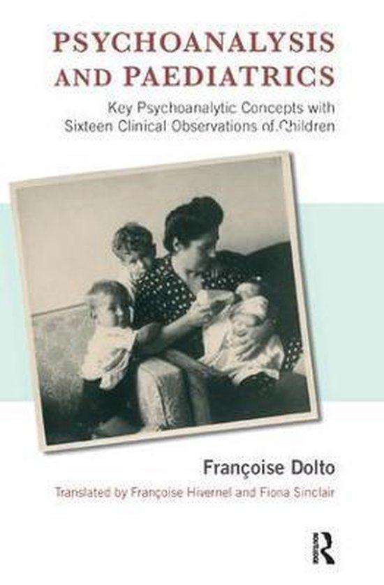 Psychoanalysis & Paediatrics 9781855758124 Françoise Dolto, Livres, Langue | Anglais, Envoi