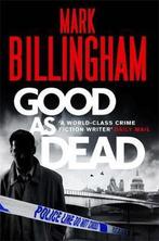 Good as Dead 9781847444202, Verzenden, Mark Billingham