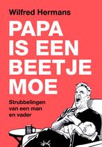 Papa is een beetje moe (9789043542098, Wilfred Hermans), Boeken, Studieboeken en Cursussen, Verzenden, Nieuw