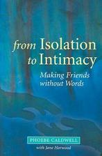 From Isolation to Intimacy, Livres, Verzenden