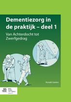 Dementiezorg in de praktijk / deel 1 9789036808453, Boeken, Verzenden, Gelezen, Ronald Geelen