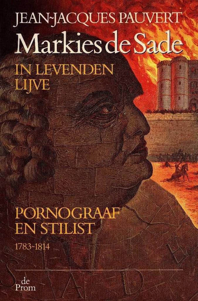 Markies de Sade in levenden lijve 9789068012194 J.J. Pauvert, Boeken, Literatuur, Zo goed als nieuw, Verzenden