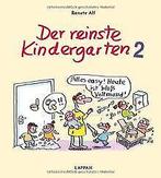 Der reinste Kindergarten 2  Alf, Renate  Book, Renate Alf, Gelezen, Verzenden