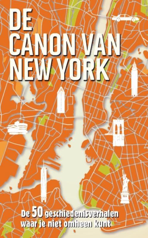 De canon van New York 9789045313917 Roel Tanja, Boeken, Geschiedenis | Stad en Regio, Zo goed als nieuw, Verzenden
