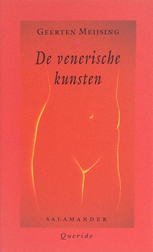 De venerische kunsten - Geerten Meysing 9789021497099, Boeken, Romans, Gelezen, Verzenden