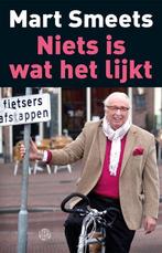 Niets is wat het lijkt 9789491567568 Mart Smeets, Boeken, Verzenden, Gelezen, Mart Smeets