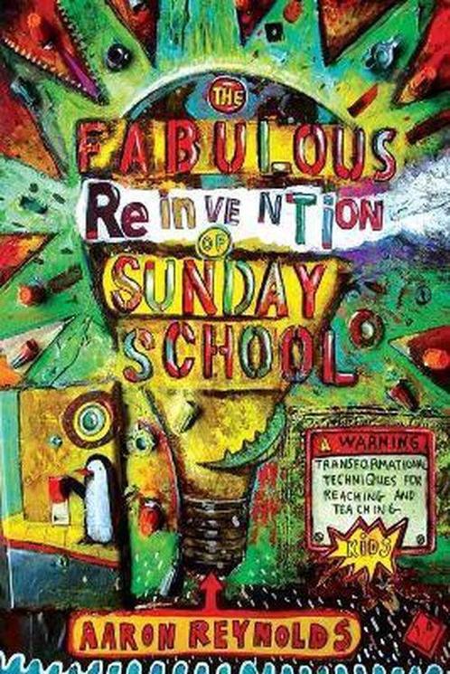 The Fabulous Reinvention of Sunday School 9780310274339, Livres, Livres Autre, Envoi