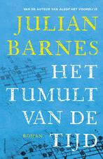 Het tumult van de tijd 9789025472283 Julian Barnes, Verzenden, Gelezen, Julian Barnes