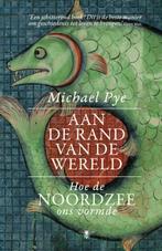 Aan de rand van de wereld 9789403104812, Boeken, Geschiedenis | Wereld, Gelezen, Michael Pye, Verzenden