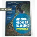 Ambitie onder de kaasstolp 9789079812011 S. van Wijk, Verzenden, Zo goed als nieuw, S. van Wijk