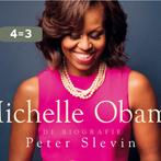 Michelle Obama 9789049806941 Peter Slevin, Boeken, Verzenden, Gelezen, Peter Slevin