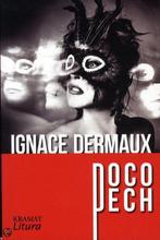 Poco pech - Ignace Dermaux 9789462420014, Livres, Romans, Ignace Dermaux, Verzenden