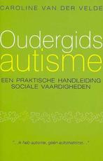 Oudergids autisme 9789057121845, Boeken, Gelezen, C. van der Velde, N.v.t., Verzenden