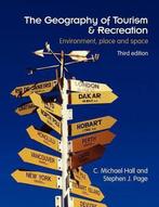 The Geography of Tourism and Recreation 9780415335614, Michael Hall, Stephen J. Page, Verzenden