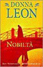 Nobiltà / Een Venetiaanse misdaadroman 9789022526620, Boeken, Verzenden, Gelezen, Donna Leon
