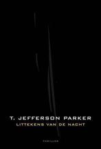 LITTEKENS VAN DE NACHT 9789056951344 T. Jeffers Parker, Boeken, Verzenden, Gelezen, T. Jeffers Parker