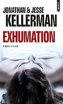 Exhumation  Kellerman, Jonathan, Kellerman, Jesse  Book, Livres, Livres Autre, Envoi